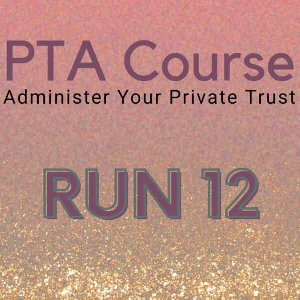 Private Trust Administration Course Run 12