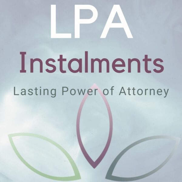 Lasting Power of Attorney - Instalments