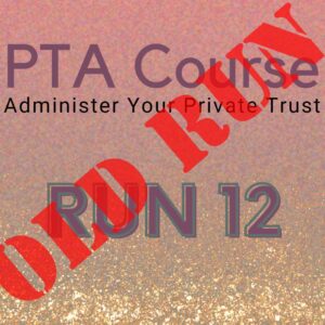 Private Trust Administration Course Run 12